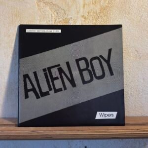 7" Wipers - Alien Boy